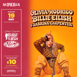 Olivia Rodrigo, Billie Eilish & Sabrina Carpenter | MAYO 19