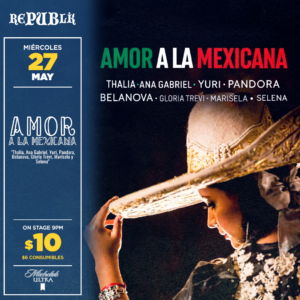 Amor a la Mexicana | MAYO 27
