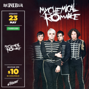 Tardeada My Chemical Romance | MAYO 23