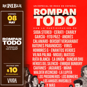 Rompan Todo "La historia del rock en español" | MAYO 8