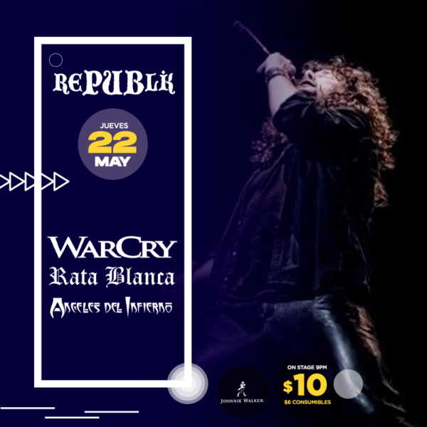 Warcry, Rata Blanca y Angeles del infierno  | MAYO 22