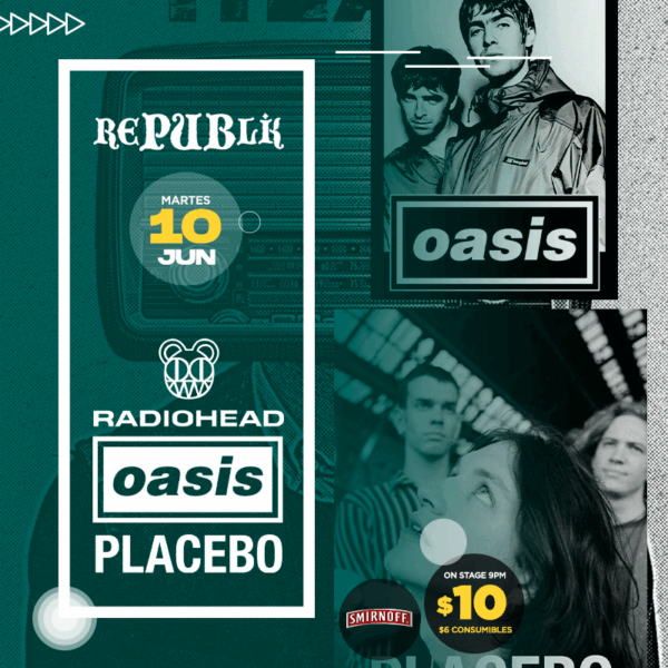 Oasis, Radiohead y Placebo | JUNIO 10