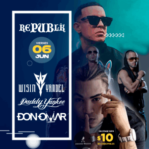 Daddy Yankee, Don Omar, Wisin y Yandel | JUNIO 6