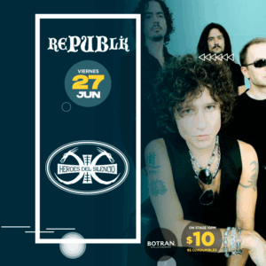 Héroes del Silencio | JUNIO 27