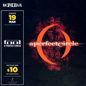 Tool - A Perfect Circle | MARZO 19