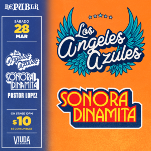 Los Angeles Azules, Pastor Lopez y Sonora Dinamita | MARZO 28