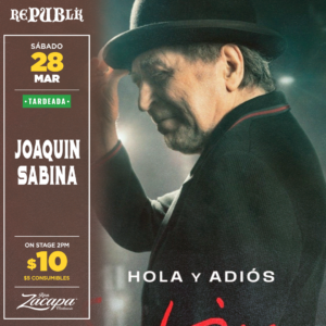 Tardeada Joaquin Sabina | MARZO 28