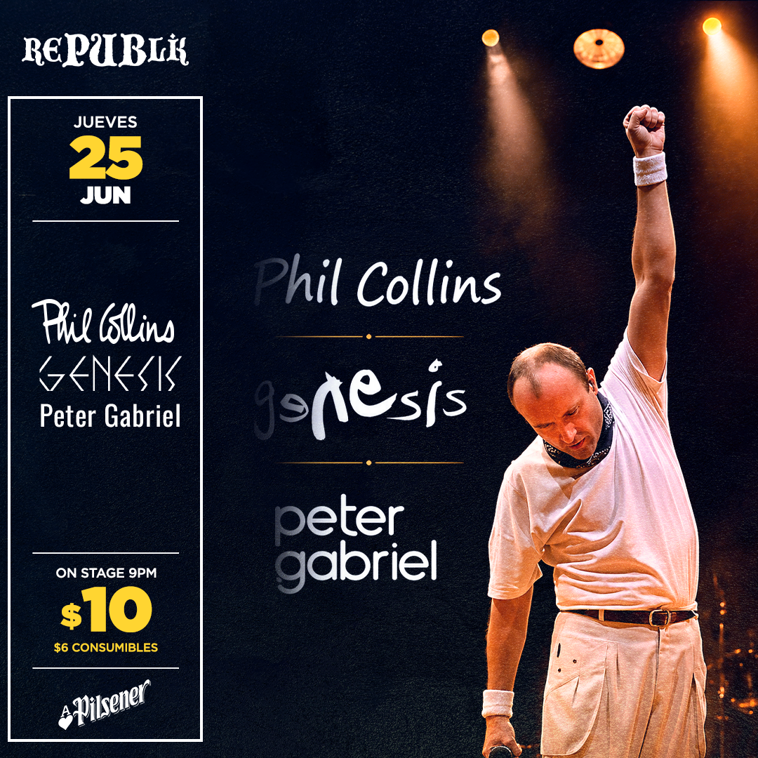 Phill Collins, Genesis & Peter Gabriel | JUNIO 25
