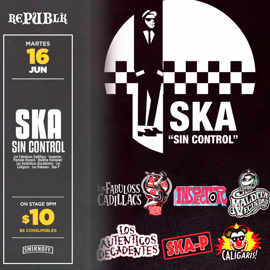 Ska sin control | JUNIO 16