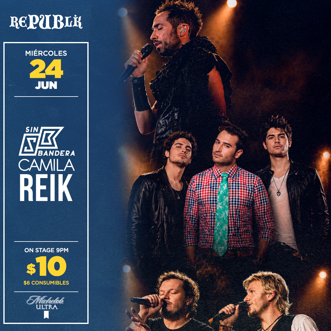 Camila, Sin Bandera y Reik | JUNIO 24