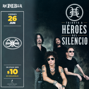 Héroes del Silencio | JUNIO 26