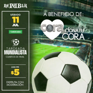 Tardeada Mundialista a beneficio de Fundación DONA TU CORA | JULIO 11