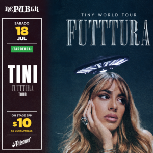 Tini Futttura Tour | JULIO 18