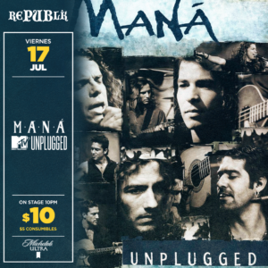 Mana MTV Unplugged | JULIO 17