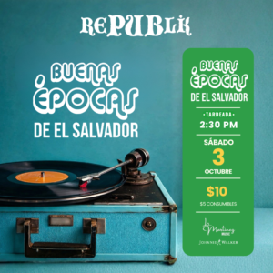 Tardeada Buenas épocas de El Salvador | OCT 3