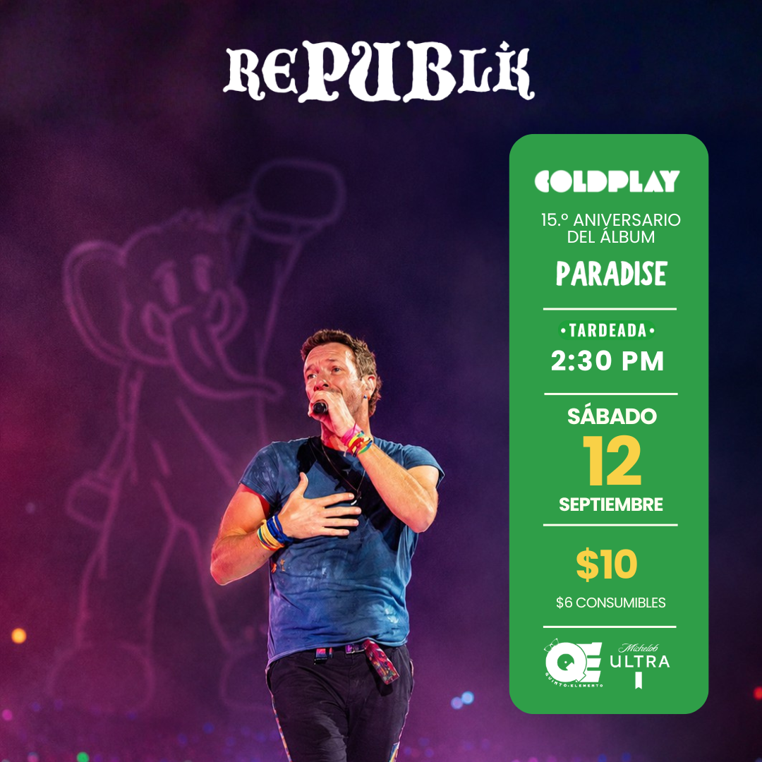 Tardeada Coldplay "Paradise 15º Aniversario + Greatest Hits" | SEPT 12