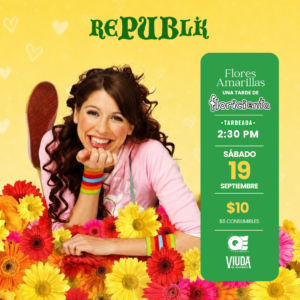 Flores Amarillas: Una tarde de Floricienta | SEPT 19