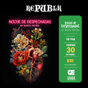 Noche de Despechadas by Marta Patiño | OCTUBRE 30
