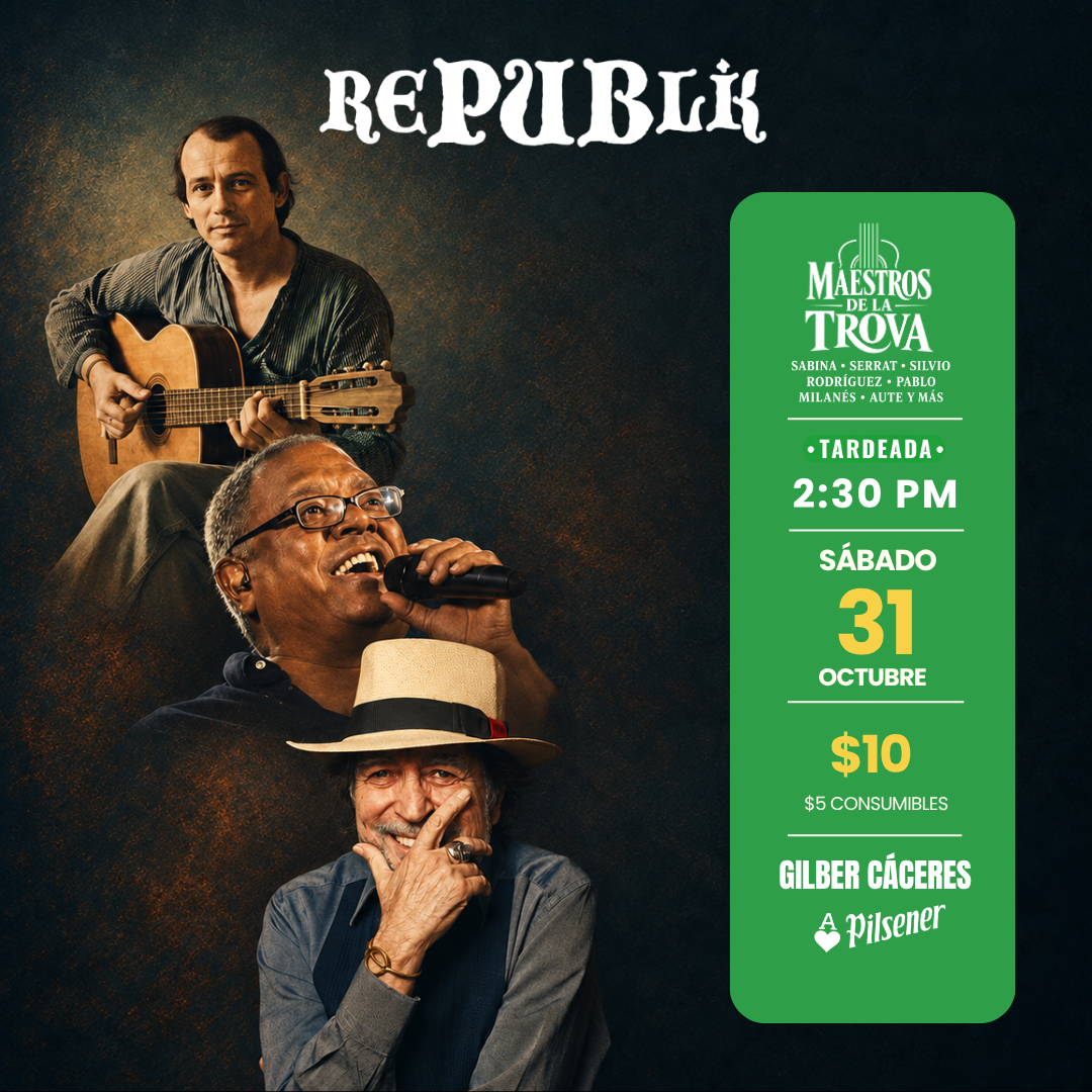 Tardeada maestros de la trova | OCTUBRE 31